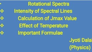 Rotational SpectraIntensity of spectral LinesBSCamp MSCConcepts useful for GateNETIIT JAM [upl. by Drofxer721]