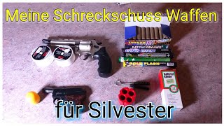 Meine Schreckschuss Waffen für Silvester [upl. by Pennie]