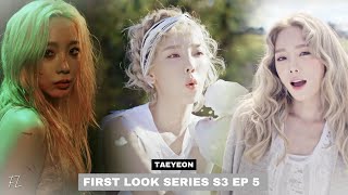 FIRST LOOK S3 EP 5  Taeyeon  I Why Fine Blue amp Cant Control Myself  Reaction [upl. by Boot]