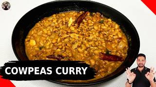 Special and quick Cow Peas Curry Recipe for Chapathi and Rice  30 minute Recipe [upl. by Anwahs]