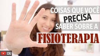 5 coisas que você precisa saber sobre a Fisioterapia  Anatomia e etc [upl. by Ferna]