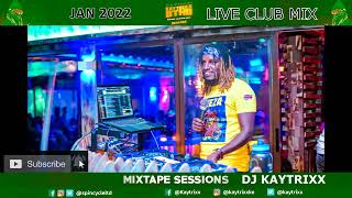 DJ KAYTRIXX JAN 2022 LIVE CLUB BANGERS AT LOFTGENGETONEAFROBEATSDANCEHALL SpinCycle ENT [upl. by Pawsner]