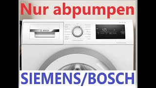 Siemens Bosch Waschmaschine abpumpen ohne zu schleudern [upl. by Shell]