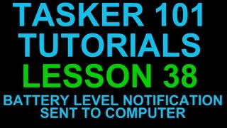 Tasker 101 Lesson 38  Battery Level Notification to Desktop via PushBullet Plugin [upl. by Sane]