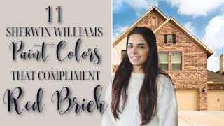 11 Sherwin Williams Paint Colors that Compliment Red Brick [upl. by Andrew26]