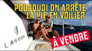 On vend Grand Tour et on arrête la vie en voilier [upl. by Enyrehtac]