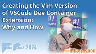 Creating the Vim Version of VSCode Dev Container Extension Why and How [upl. by Sylado461]