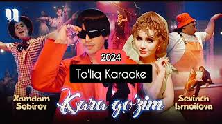 Kara Gozim Toliq karaoke [upl. by Alva]