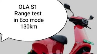 OLA S1 Range test  130 km travelled from charge 100 to 0 [upl. by Sirtemed]