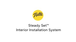 Pella Steady Set Interior Installation System Instructions [upl. by Mollie472]