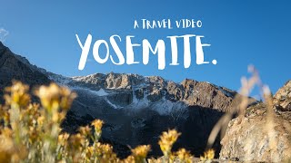 Yosemite  Travel Film [upl. by Sseb]