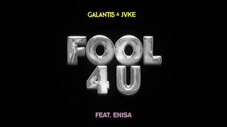 Galantis amp JVKE  Fool 4 U feat Enisa Official Audio [upl. by Arras926]