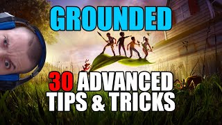 Grounded 30 advanced tips amp tricks [upl. by Aara]