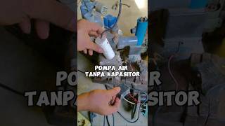 POMPA AIR diy tutorial tips tricks pompaair capasitor automobile elektronik sanyo mesinair [upl. by Doownil]