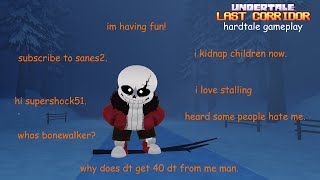 HARDTALE SANS KIDNAPS PLAYERS NOW  Undertale Last Corridor HARDTALE SANS Gameplay [upl. by Aierbma541]