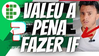 Valeu a pena Estudar em um Instituto Federal  Exame de seleção 2023 IF [upl. by Falito]