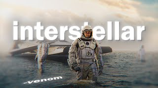 Interstellar「 Edit 」 4k Way Down We Go [upl. by Adneram]