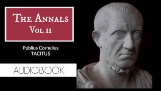 The Annals Vol 2 by Publius Cornelius Tacitus  Audiobook [upl. by Ceevah]