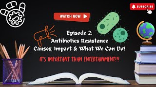 Episode 2 Antibiotic Resistance Superbug [upl. by Maddock964]