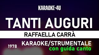 Tanti Auguri  Raffaella Carrà karaokestrumentaletestolyrics con GUIDA CANTO [upl. by Atniuq]