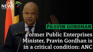 Pravin Gordhan is in critical condition ANC [upl. by Archangel]