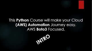 Python Basics For AWS Boto3 Automations  Intro 110 [upl. by Imled519]