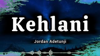 Jordan Adetunji  KEHLANI Lyrics  Kehlani Jordan Adetunji  Copyright free music  Trending Song [upl. by Jar635]