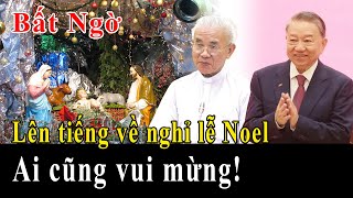 Bất Ngờ 1 Linh Mục VN Đề Nghị Nhà Nước Cho Nghỉ Lễ Giáng Sinh  Xin Cầu Nguyện Thêm [upl. by Allyn920]