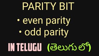 PARITY BIT  IN TELUGU  even parity and odd parity  digital electronics ECETBTECHDIPLOMA [upl. by Decamp]