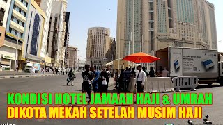 TERBARU KONDISI PERHOTELAN JAMAAH HAJI DAN UMRAH DI KOTA MAKKAH [upl. by Nnaillij477]