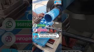 10 Inch Bore PVC Pipe Threading Machine by TL Pathak Group pvc threadingmachine manufacturer [upl. by Harriman]