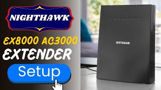 Nighthawk EX8000  AC3000 extender setup [upl. by Harberd342]