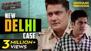 New Delhi का एक खौफनाक Case  Crime Patrol Series  TV Serial Episode [upl. by Ovid]