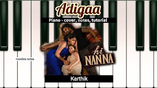 ADIGAA  Hi Nanna  PIANO  cover notes tutorial instrumental  Karthik [upl. by Divod17]