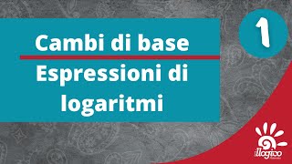 Espressioni di logaritmi con cambi di base  1 [upl. by Libbey]