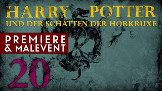 Premiere  Malevent Kap 20 quotHarry Potter und der Schatten der Horkruxequot  HÖRBUCH LIVE [upl. by Nuoras]