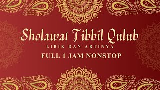 Sholawat Penyembuh Sakit  Sholawat Tibbil QulubSyifa Full 1 Jam Bersholawat [upl. by Ogg]