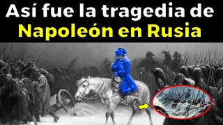 ASÍ CONOCIÓ EL INFIERNO Napoleón Bonaparte  Invasión de Rusia 1812 [upl. by Inahpit]