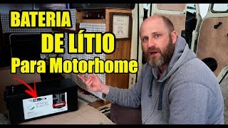 Bateria de ÍONS DE LÍTIO no MOTORHOME  PR 15 [upl. by Atinele23]