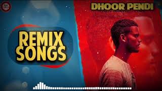 Dhoor pendi REMEX SONG kaka new punjabi song [upl. by Okomom556]