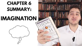 Think amp Grow Rich Chapter 6 Summary IMAGINATION [upl. by Ttocserp77]