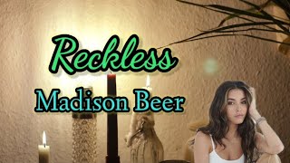 Reckless  Madison Beer lyrics [upl. by Monarski]