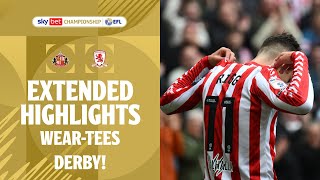 WEARTEES DERBY  Sunderland v Middlesbrough extended highlights [upl. by Sivad674]