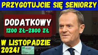 Duże wsparcie dla seniorów dodatkowe 1200 zł do 2800 zł w listopadzie 2024 [upl. by Anastos]