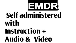 EMDR full phase with instructions self administered therapy [upl. by Cerellia506]