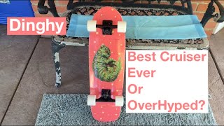 Landyachtz Dinghy Blunt  Cruiser Full Review Meowijuana [upl. by Enayr837]