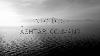 Ashtar Command  Into Dust [upl. by Amasa]