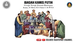 LIVE Ibadah Kamis Putih  28032024 pukul 1700 WITA  Gereja Toraja Jemaat Rantepao [upl. by Darline]