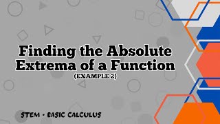 Finding the Absolute Extrema of a Function Example 2  Lesson 61 [upl. by Friedrich]