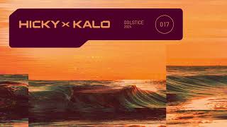 Hicky amp Kalo  Solstice 2024 [upl. by Kosse]